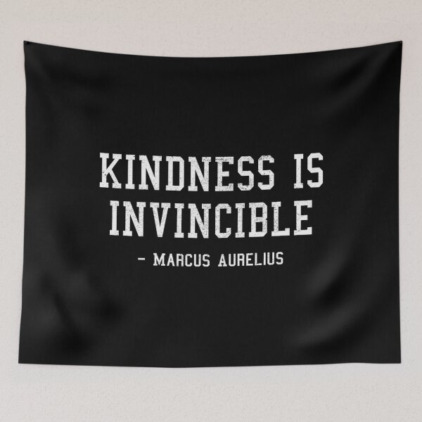 Item preview, Kindness Is Invincible Marcus Aurelius designed and sold by liuiawgpn47.