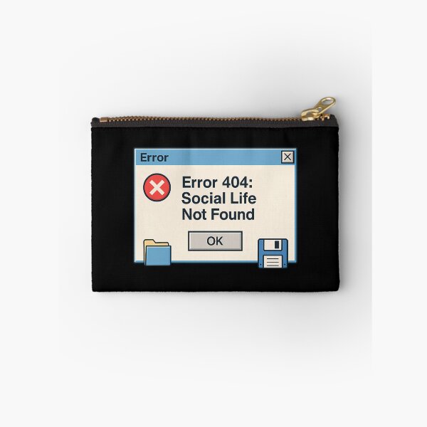 Item preview, Error 404 Social Life Not Found designed and sold by liuiawgpn47.