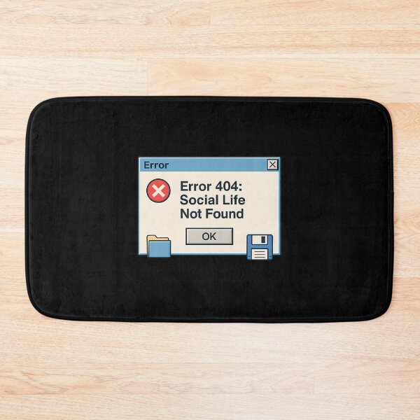 Item preview, Error 404 Social Life Not Found designed and sold by liuiawgpn47.