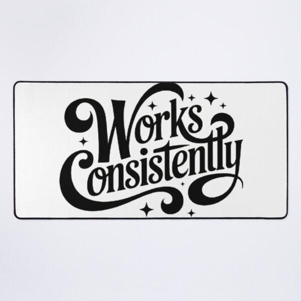 Item preview, Works Consistently — Discipline, Progress, and Results That Compound Over Time designed and sold by NewUSShop.