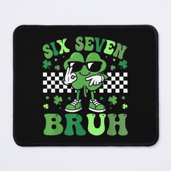 Item preview, Six Seven Bruh St. Patricks Day 67 Meme designed and sold by Dear-Blue.