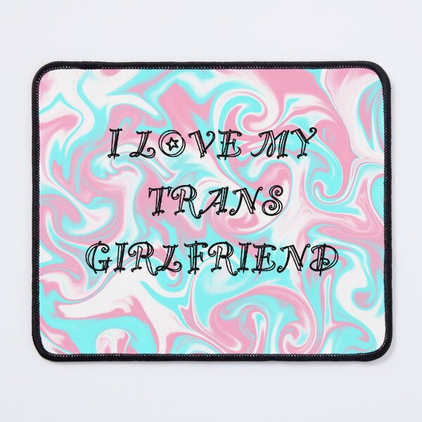 Item preview, Copy of I Love My Trans Girlfriend(Trans Pride) designed and sold by artist-wanna-be.