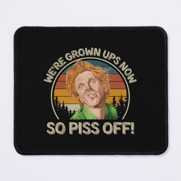 Item preview, Drop Dead Fred Were Grown Ups Now So Piss Off designed and sold by bobola-dz.