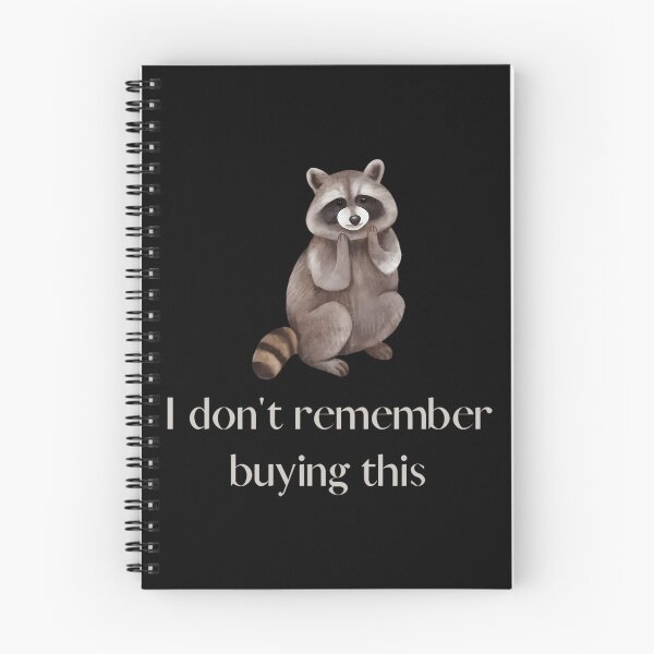 Item preview, I Dont Remember Buying This Raccoon designed and sold by liuiawgpn47.
