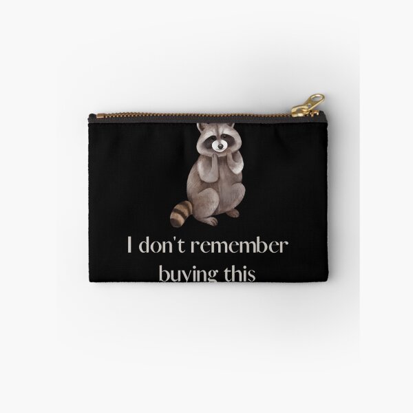 Item preview, I Dont Remember Buying This Raccoon designed and sold by liuiawgpn47.