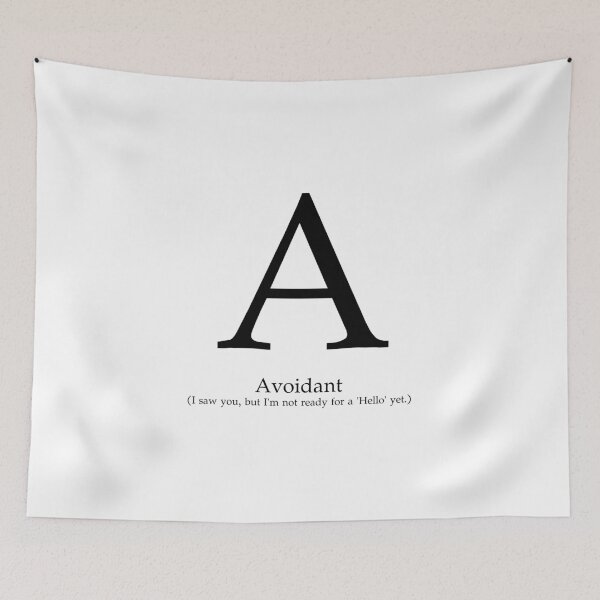 Item preview, Letter A Avoidant Introvert Sarcastic Quote designed and sold by AVO-SOURCE.