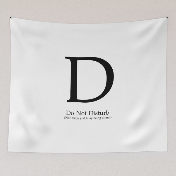 Item preview, Letter D Do Not Disturb Mind designed and sold by AVO-SOURCE.