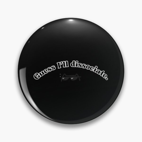 Item preview, Guess I Will Dissociate Funny Text designed and sold by kbqnnxyejt32.