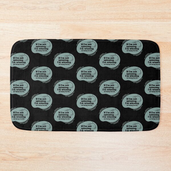 Item preview, If I'm not spinning, I'm not winning designed and sold by SocialStaticz.