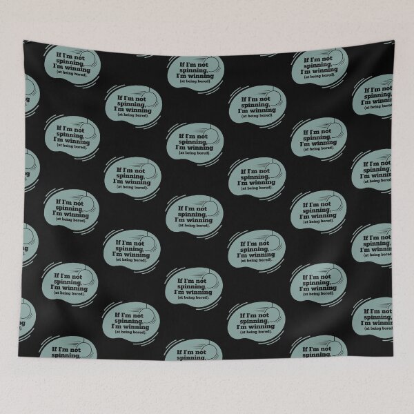 Item preview, If I'm not spinning, I'm not winning designed and sold by SocialStaticz.