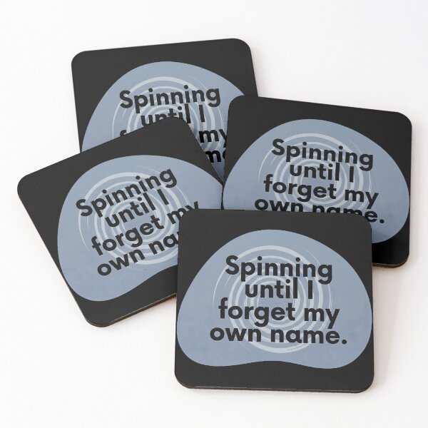 Item preview, Spinning until I forget my own name designed and sold by SocialStaticz.