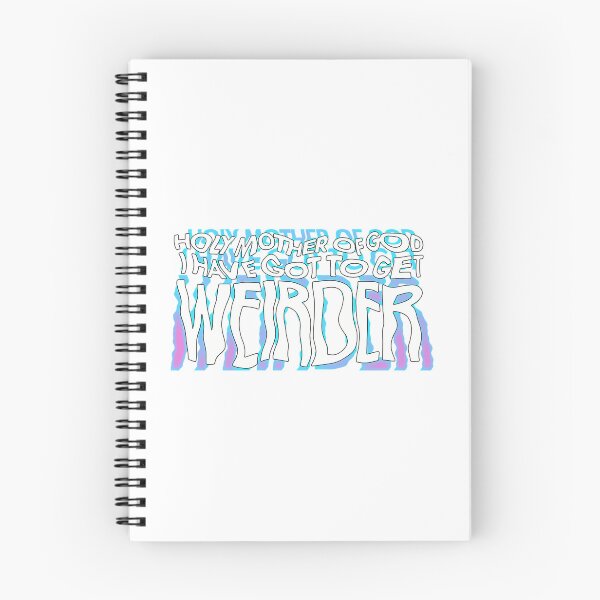 Item preview, I Have Got To Get Weirder designed and sold by kbqnnxyejt32.