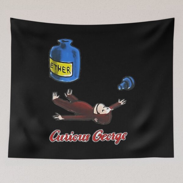 Item preview,  Curious George Breathes In Ether designed and sold by Hole-Infinity.
