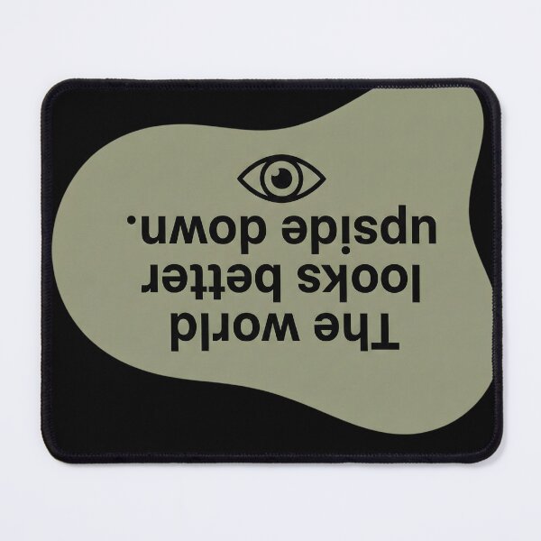 Item preview, The world looks better upside down designed and sold by SocialStaticz.