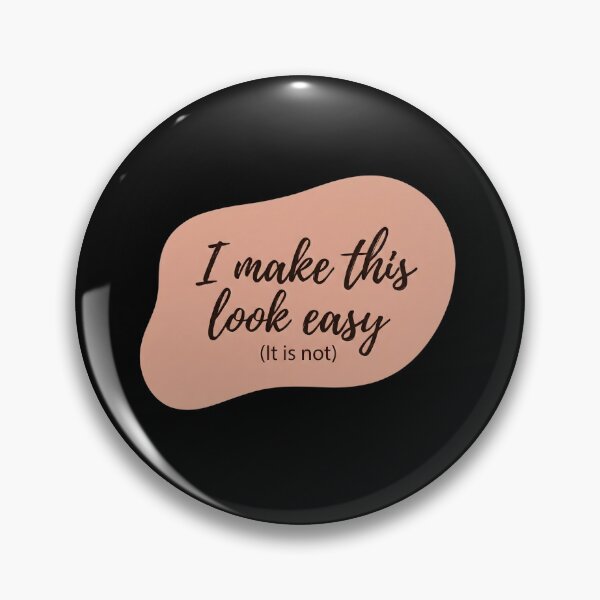 Item preview, I  make this look easy designed and sold by SocialStaticz.
