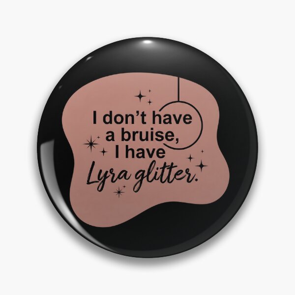 Item preview, I don't have a bruise, I have lyra glitter designed and sold by SocialStaticz.