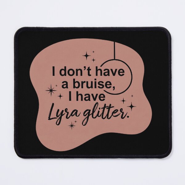 Item preview, I don't have a bruise, I have lyra glitter designed and sold by SocialStaticz.