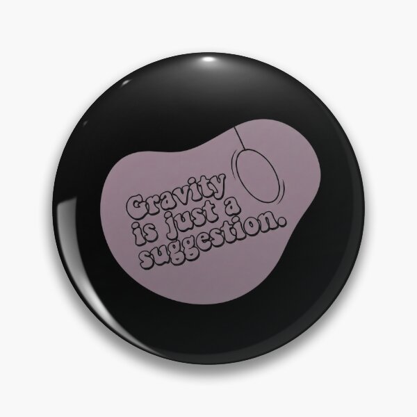 Item preview, Gravity is just a suggestion designed and sold by SocialStaticz.