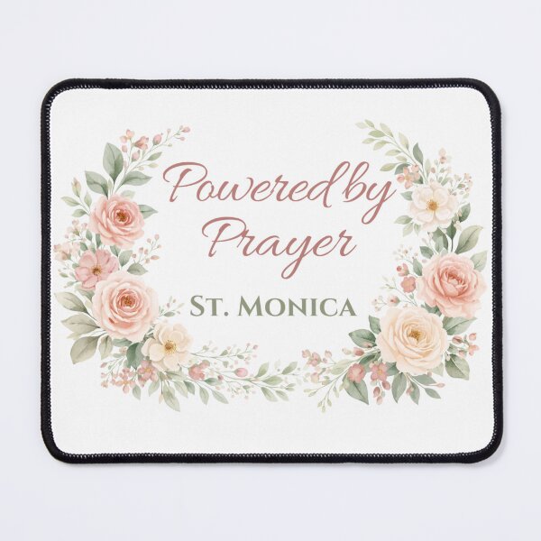 Item preview, Powered by Prayer St. Monica Catholic Saint designed and sold by All I Need Designs.