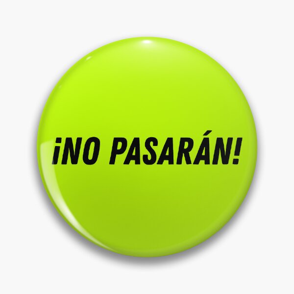 Item preview, ¡No pasarán! (black text) designed and sold by mimsythe1st.