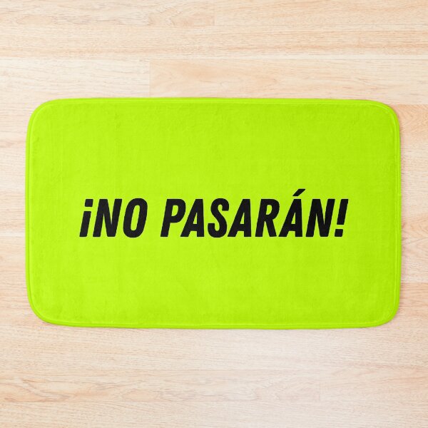 Item preview, ¡No pasarán! (black text) designed and sold by mimsythe1st.