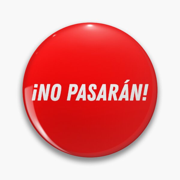 Item preview, ¡No pasarán! (white text) designed and sold by mimsythe1st.