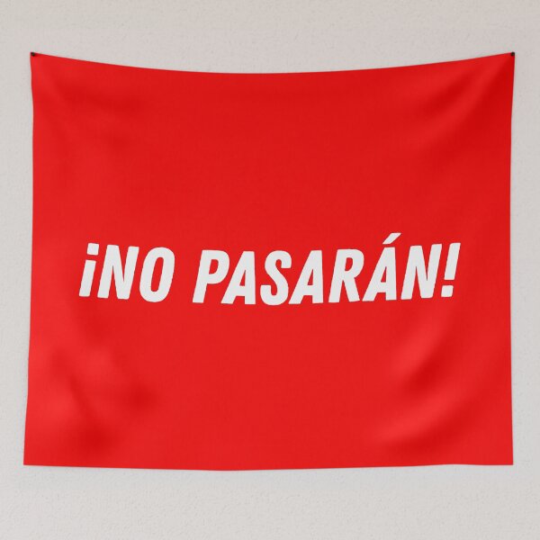 Item preview, ¡No pasarán! (white text) designed and sold by mimsythe1st.