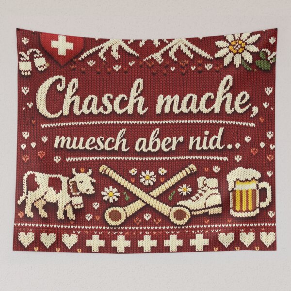 Item preview, Chasch mache muesch aber nid – Swiss way of life designed and sold by Mauswohn.