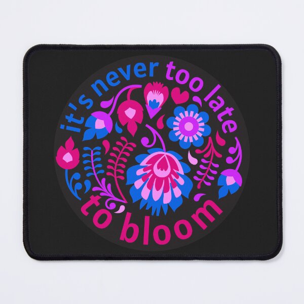Item preview, It's Never too Late to Bloom – Bi Bisexual - Latebloomer LGBTQ Pride designed and sold by thecrownarts.