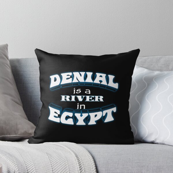 Item preview, Denial Is A River In Egypt Pun designed and sold by dxfbpjfqj69.
