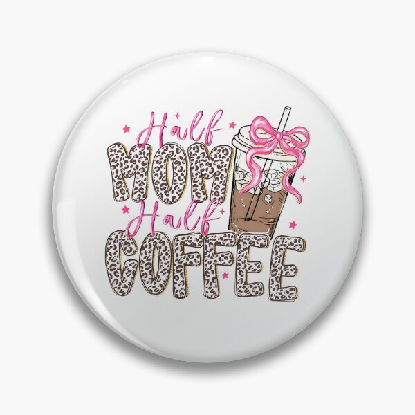 Item preview, Half Mom Half Coffee designed and sold by Nemethadrian.