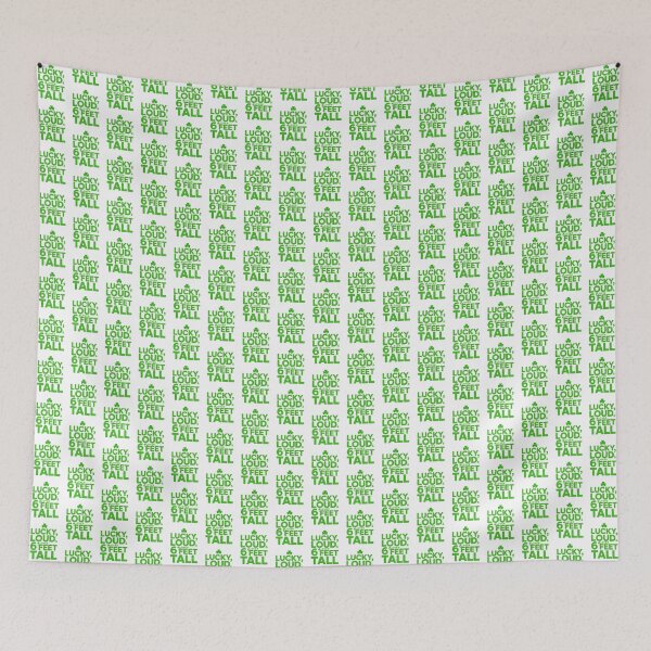 Item preview, Lucky Loud Over 6 Feet Tall St Patricks Design designed and sold by DigitalArtByNow.