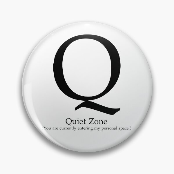 Item preview, Letter Q Quiet Zone Personal Space designed and sold by AVO-SOURCE.