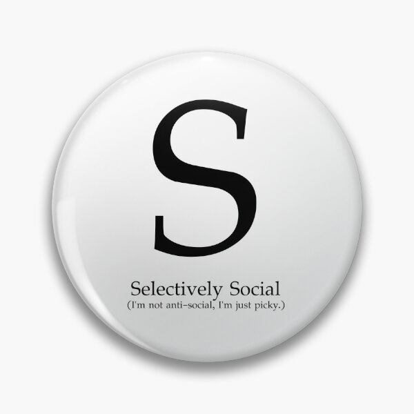 Item preview, Letter S Selectively Social Picky designed and sold by AVO-SOURCE.