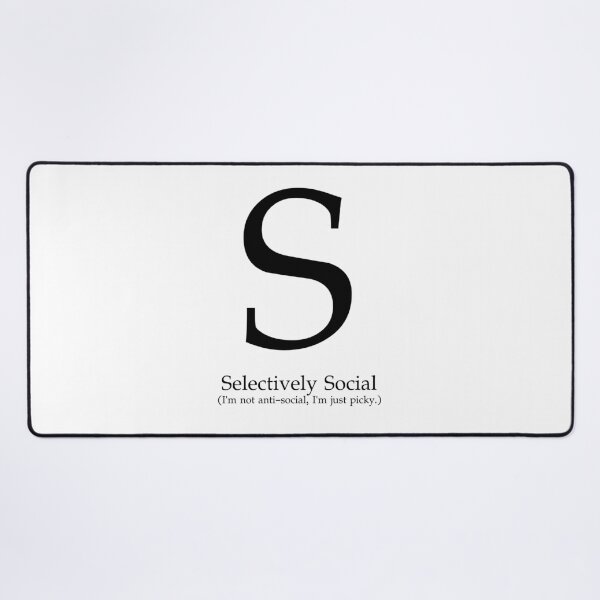 Item preview, Letter S Selectively Social Picky designed and sold by AVO-SOURCE.
