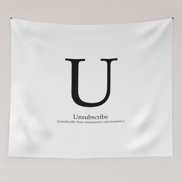 Item preview, Letter U Unsubscribe Social Conversations designed and sold by AVO-SOURCE.