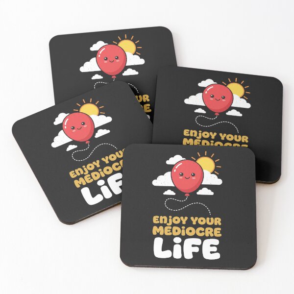 Item preview, Enjoy Your Mediocre Life Sarcastic Balloon designed and sold by AdyKurniawan.