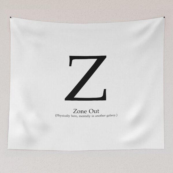 Item preview, Letter Z Zone Out Mentally Gone designed and sold by AVO-SOURCE.