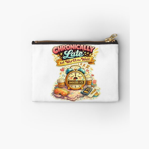 Item preview, Chronically Late but Worth the Wait – Funny Alarm Snooze Illustration designed and sold by StrayaDesign.