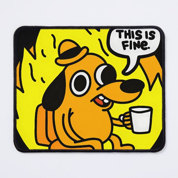 Item preview, This Is Fine - Funny Meme designed and sold by BenoitSamson.
