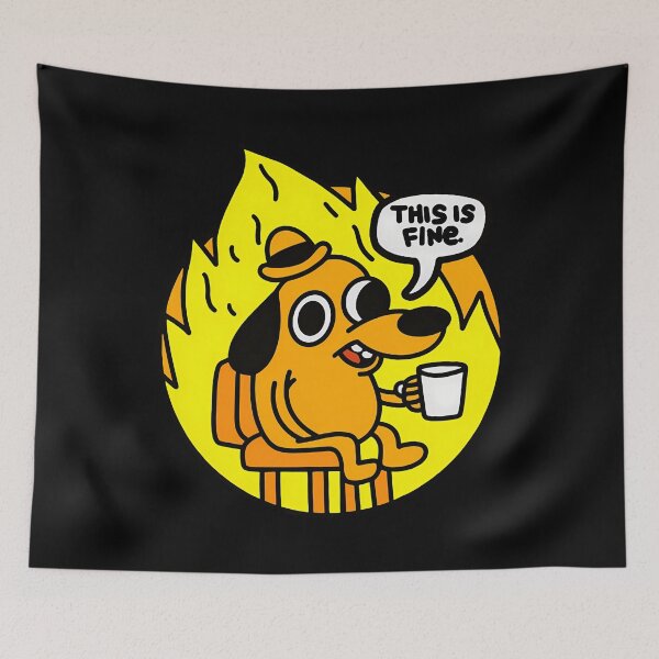 Item preview, This Is Fine - Funny Meme designed and sold by BenoitSamson.