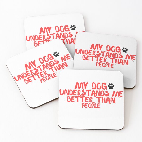 Item preview, Funny Dog Lover Quote – My Dog Understands Me Better Than People designed and sold by ShopInkline.