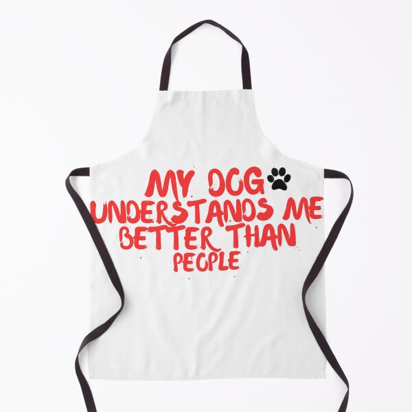 Item preview, Funny Dog Lover Quote – My Dog Understands Me Better Than People designed and sold by ShopInkline.