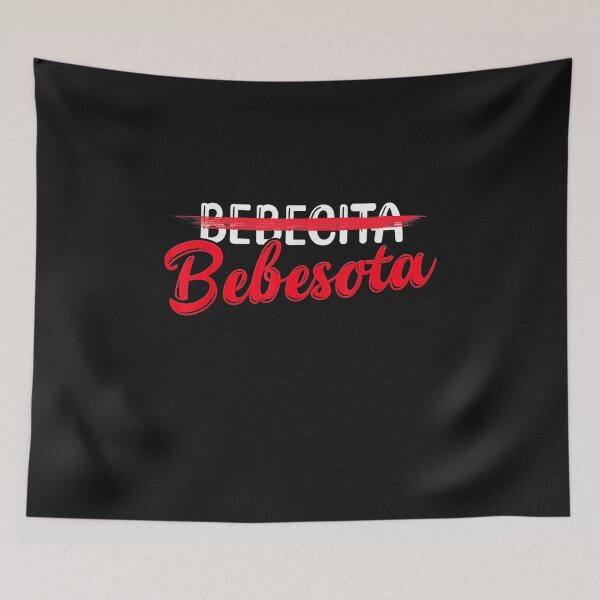 Item preview, Tu No Eres Bebecita To Eres Bebesota  designed and sold by UllrichWeldon.