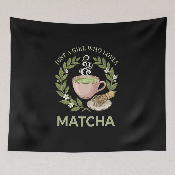 Item preview, Just A Girl Who Loves Matcha Tea Floral designed and sold by AdyKurniawan.
