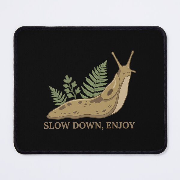Item preview, Slow Down Enjoy Banana Slug designed and sold by jdtrzliah16.