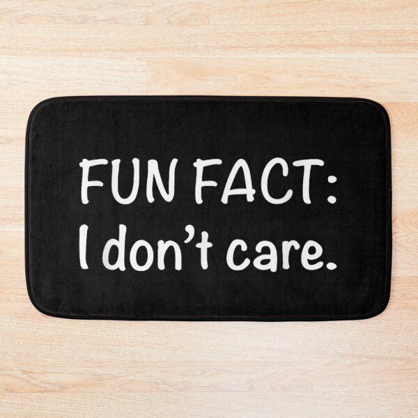 Item preview, Fun Fact I Don’t Care Sassy Sarcastic Funny Quote Aesthetic Text designed and sold by NgumohaLanke.