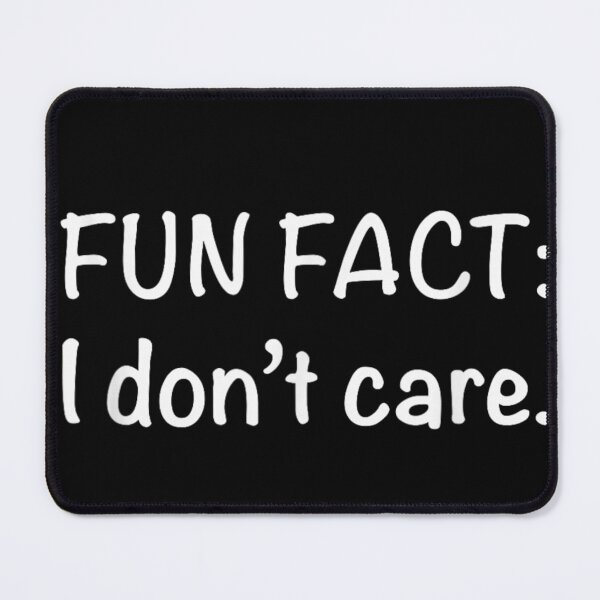 Item preview, Fun Fact I Don’t Care Sassy Sarcastic Funny Quote Aesthetic Text designed and sold by NgumohaLanke.