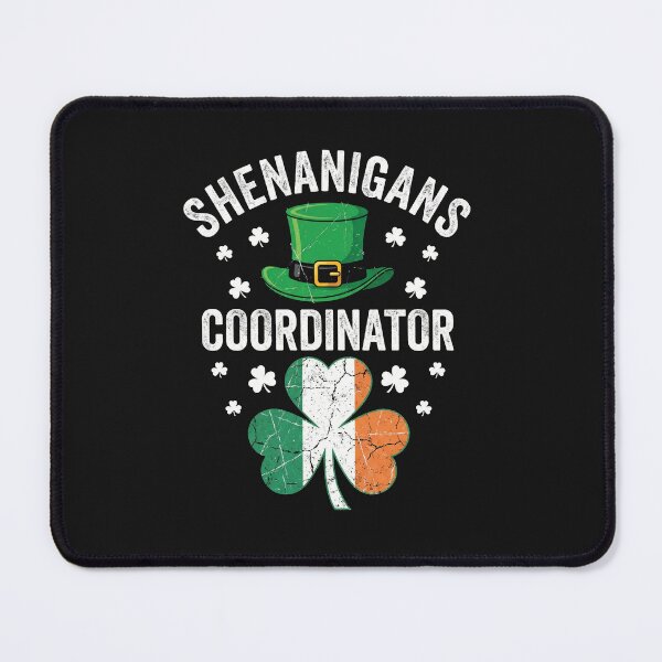 Item preview, Shenanigans Coordinator St Patricks Day designed and sold by AdyKurniawan.