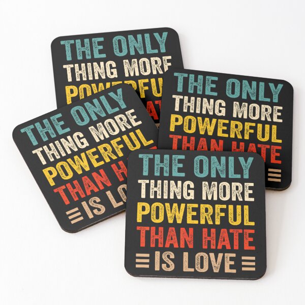 Item preview, The Only Thing More Powerful Than Hate Is Love designed and sold by Arens ★★★★★.